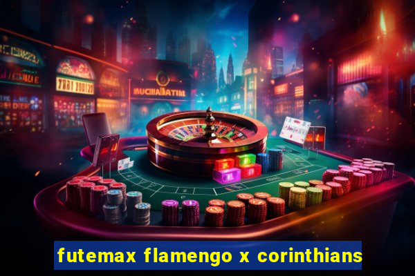 futemax flamengo x corinthians